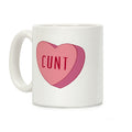C*** Candy Heart Coffee Mug
