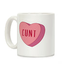 C*** Candy Heart Coffee Mug