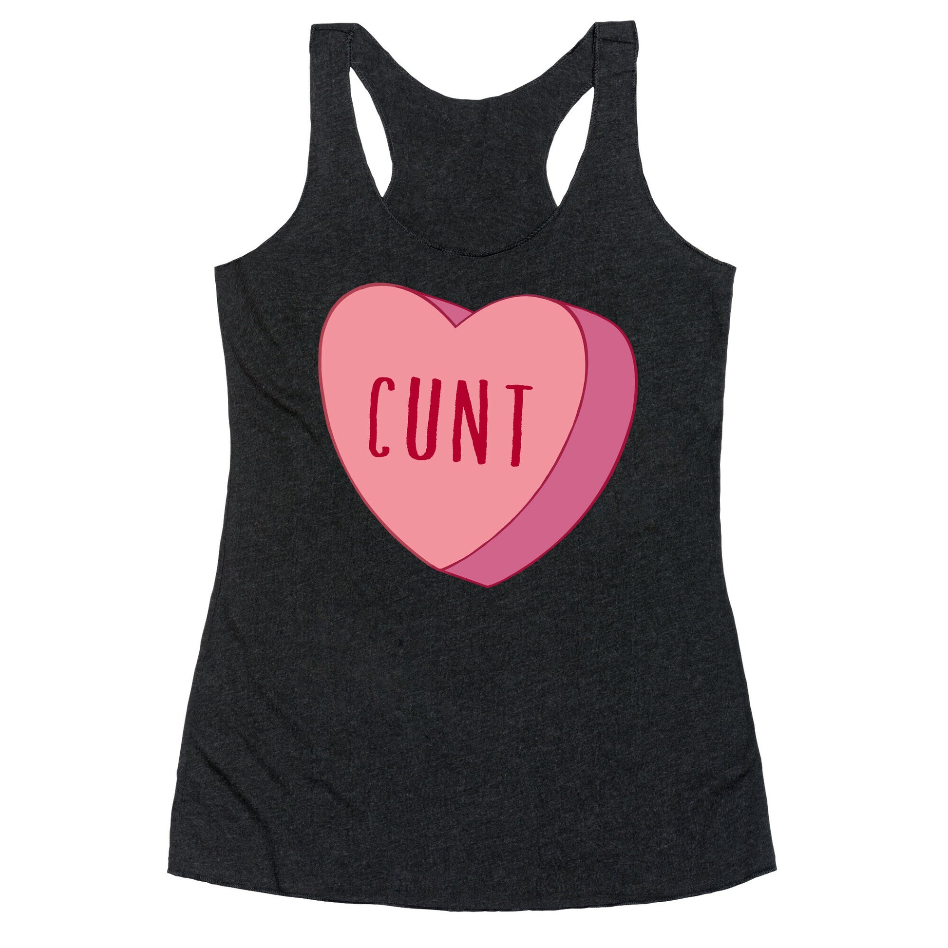 Cunt Candy Heart  Racerback Tank