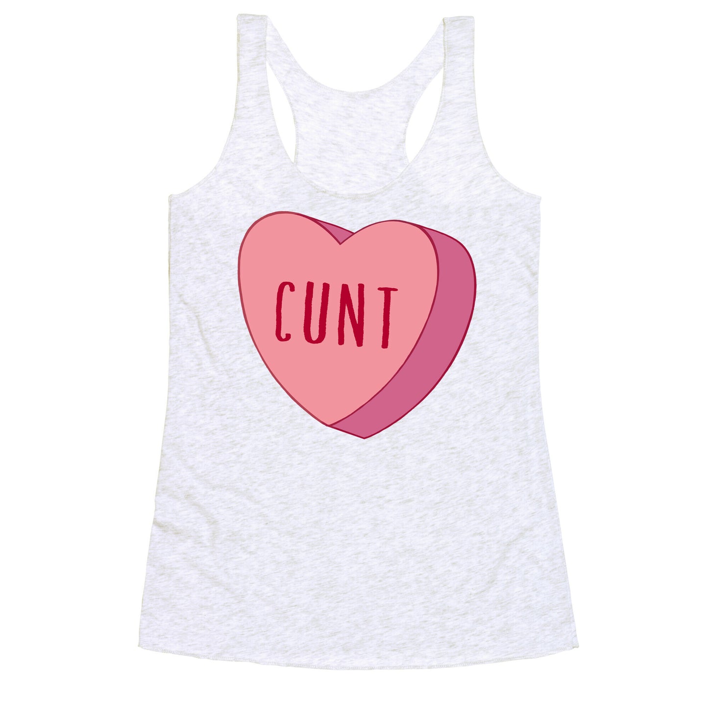 Cunt Candy Heart  Racerback Tank