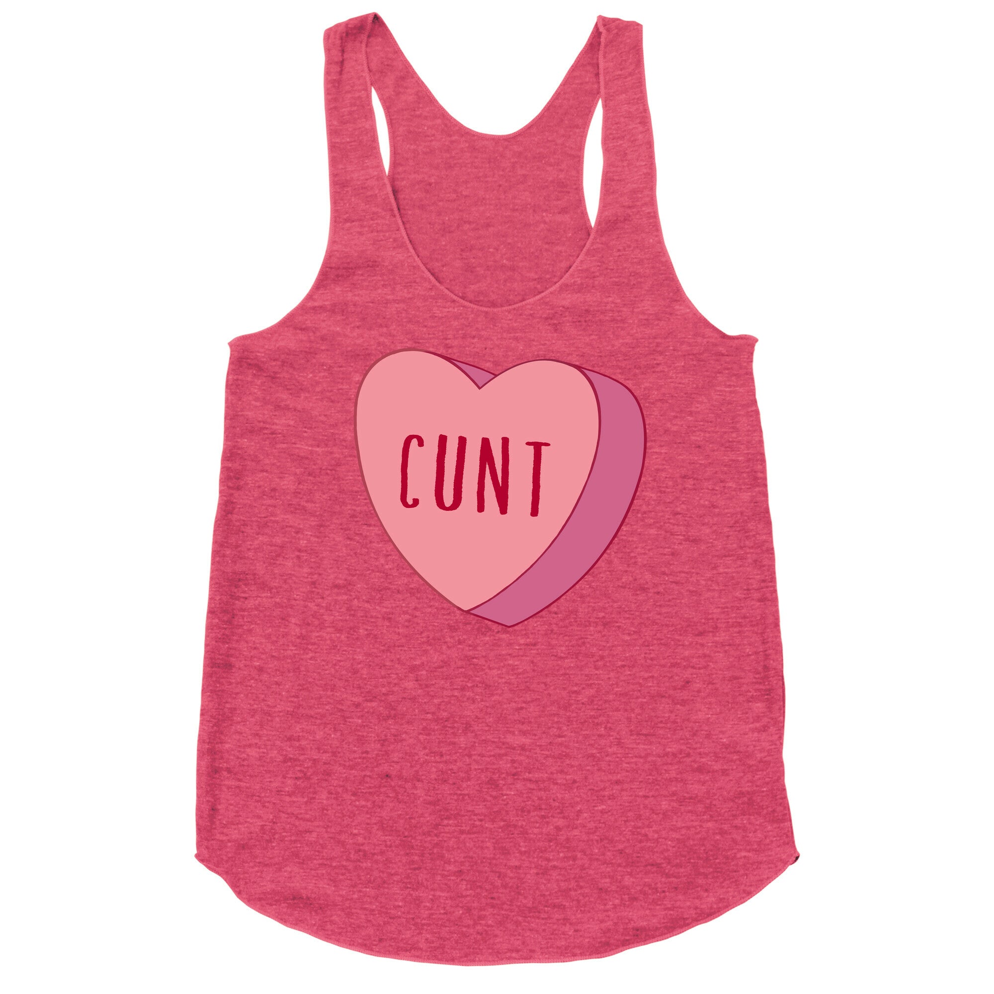 Cunt Candy Heart  Racerback Tank