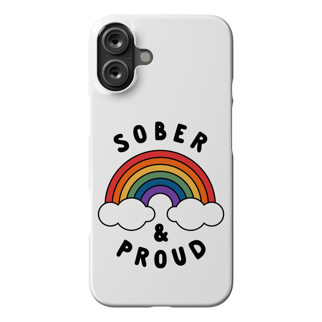 Sober And Proud Phone Case