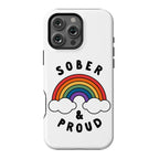 Sober And Proud Phone Case