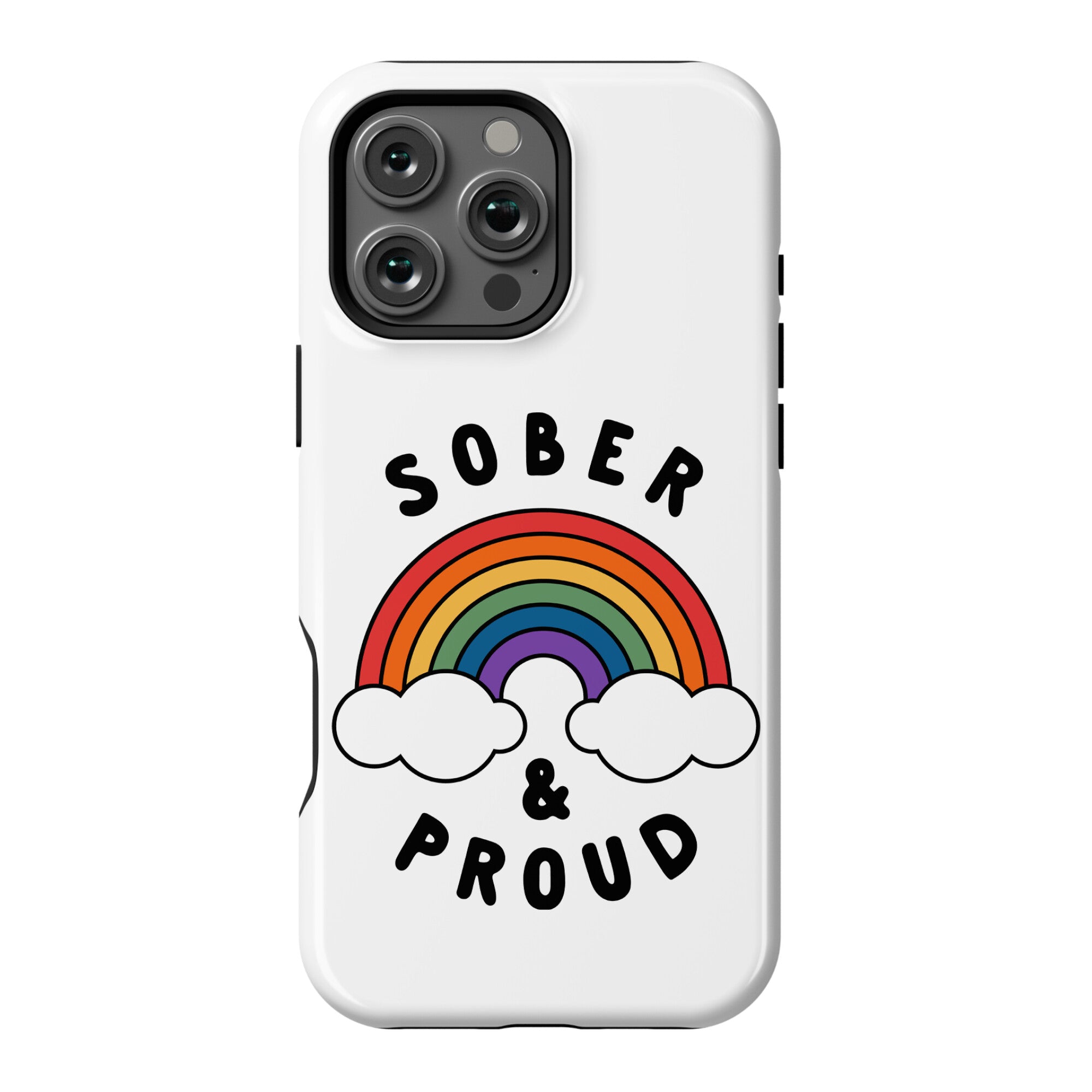 Sober And Proud Phone Case