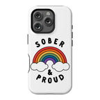 Sober And Proud Phone Case