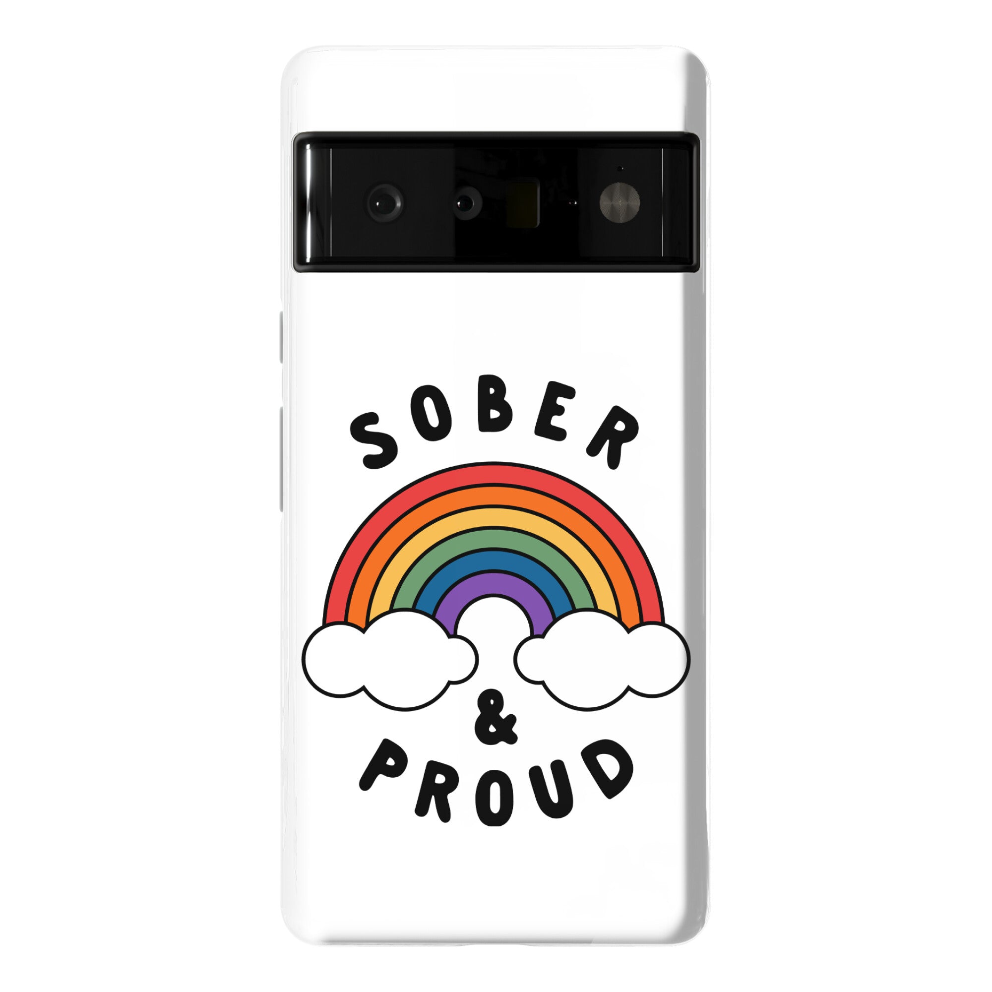 Sober And Proud Phone Case
