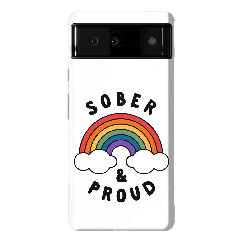 Sober And Proud Phone Case