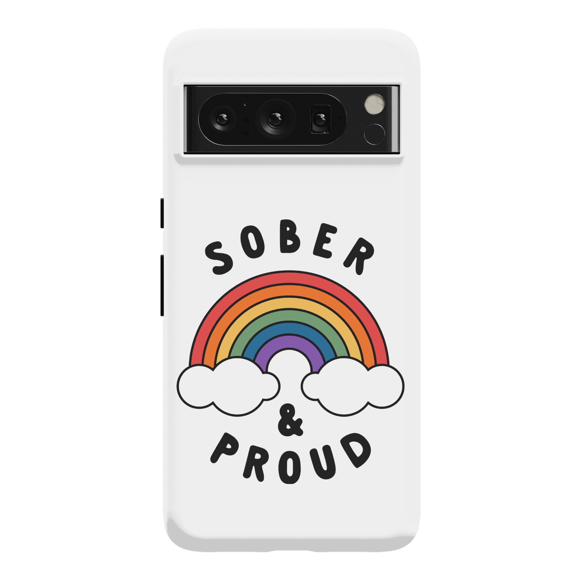 Sober And Proud Phone Case