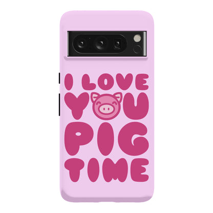 I Love You Pig Time Phone Case