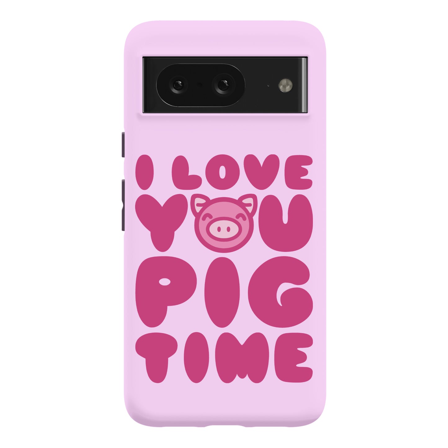 I Love You Pig Time Phone Case