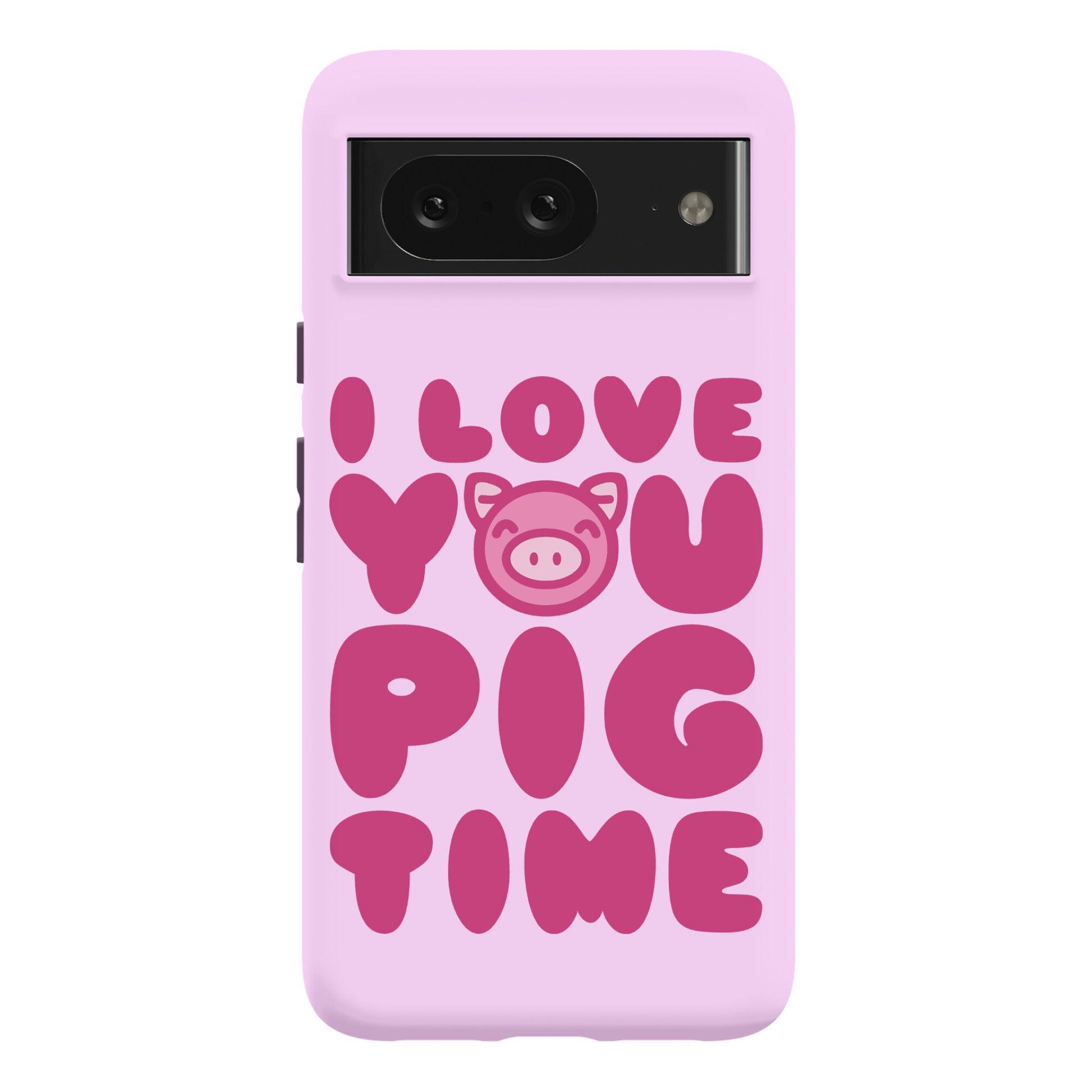 I Love You Pig Time Phone Case