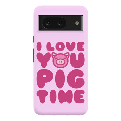 I Love You Pig Time Phone Case