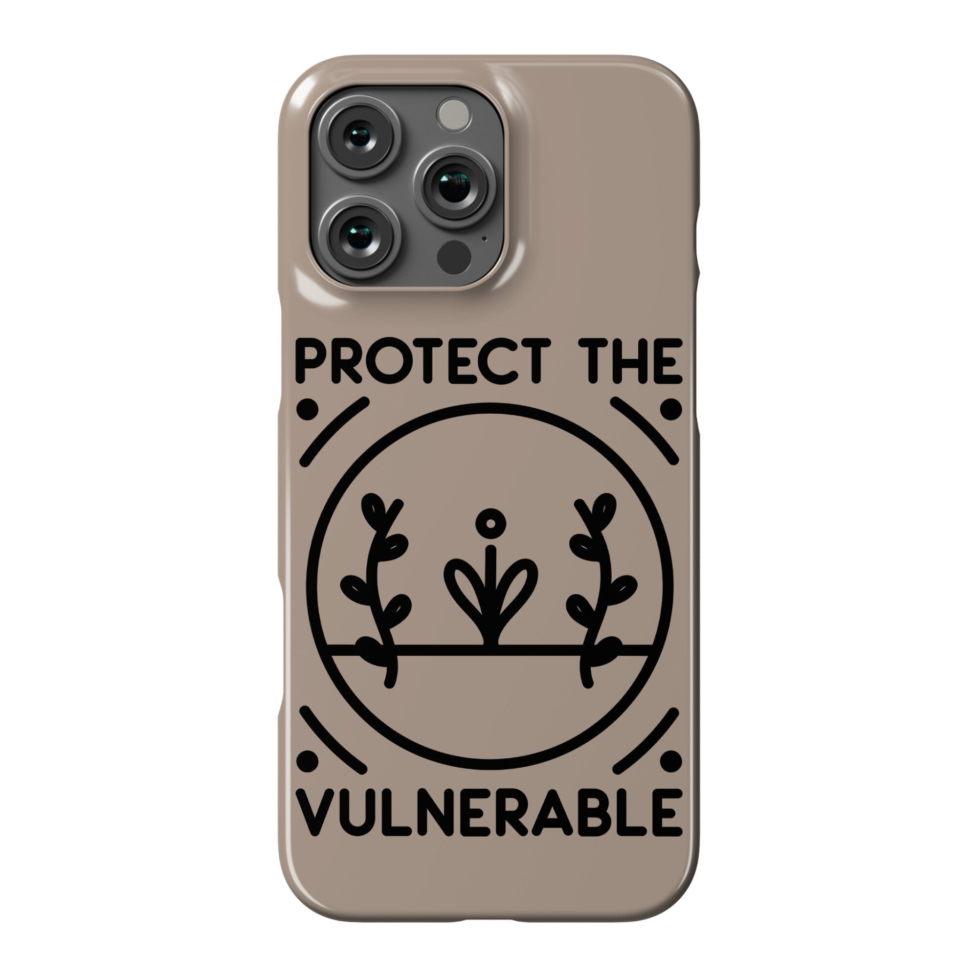 Protect The Vulnerable Phone Case
