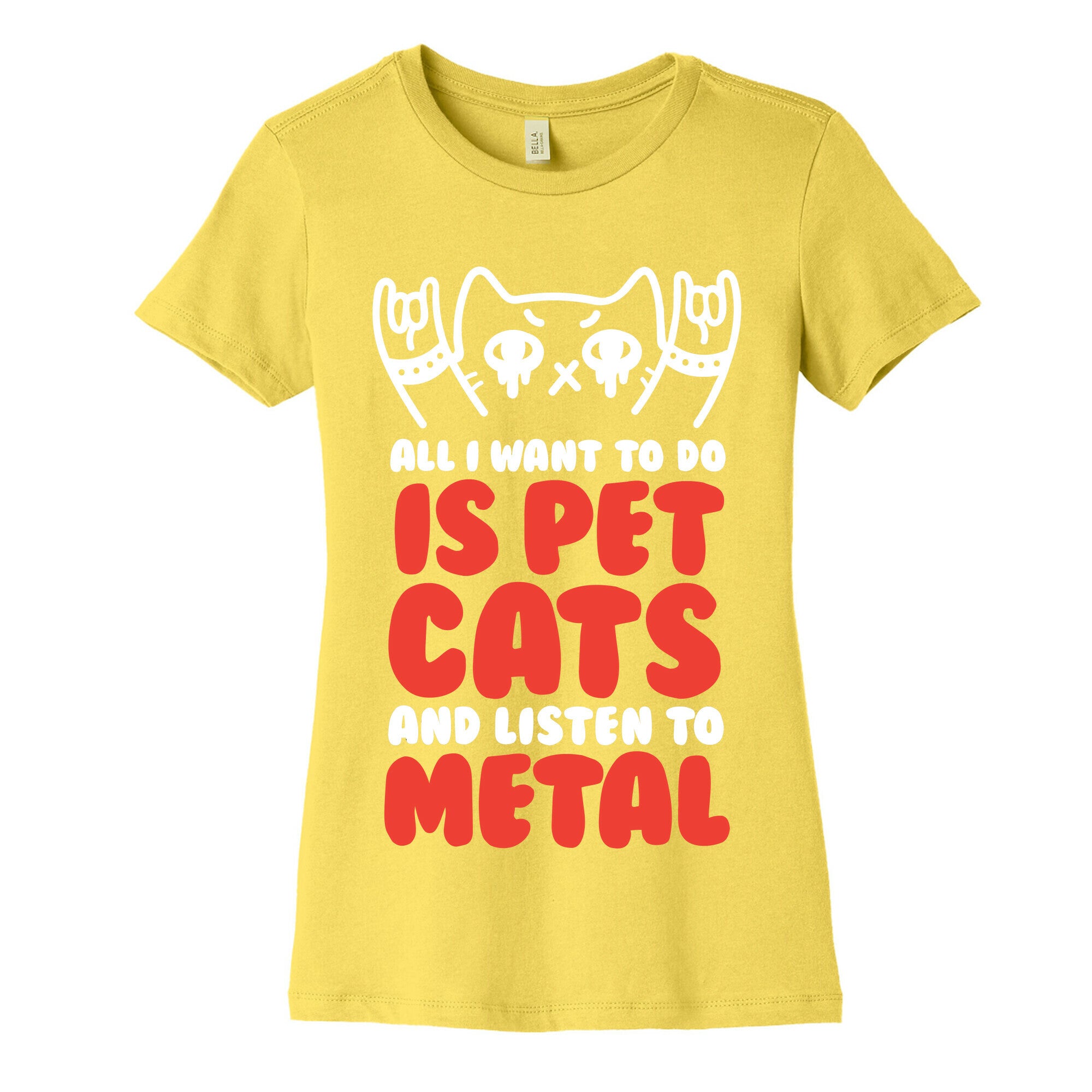 All I Want To Do Is Pet Cats And Listen To Metal Women's Cotton Tee