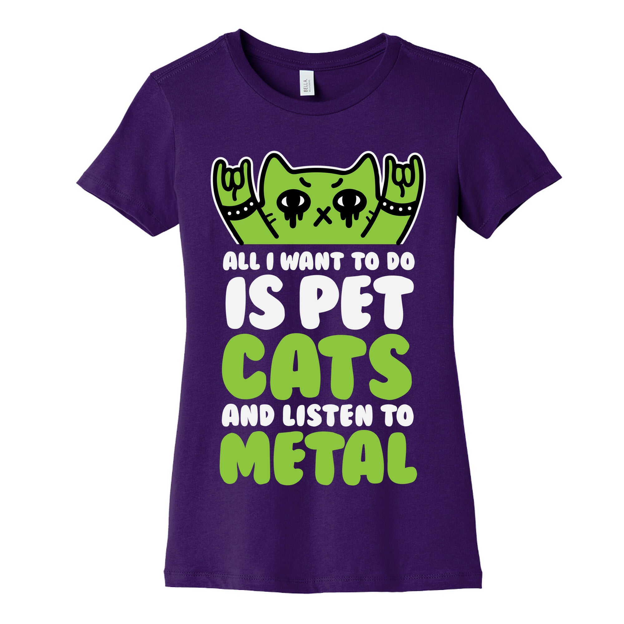 All I Want To Do Is Pet Cats And Listen To Metal Women's Cotton Tee
