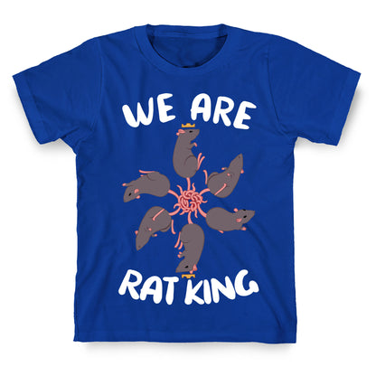 We Are Rat King T-Shirt
