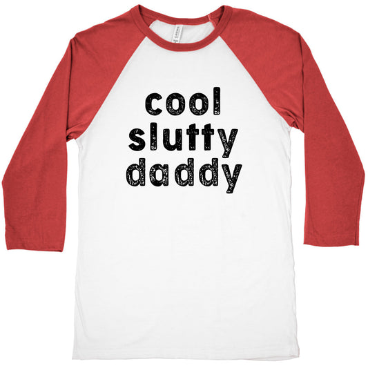 Cool Slutty Daddy Baseball Tee