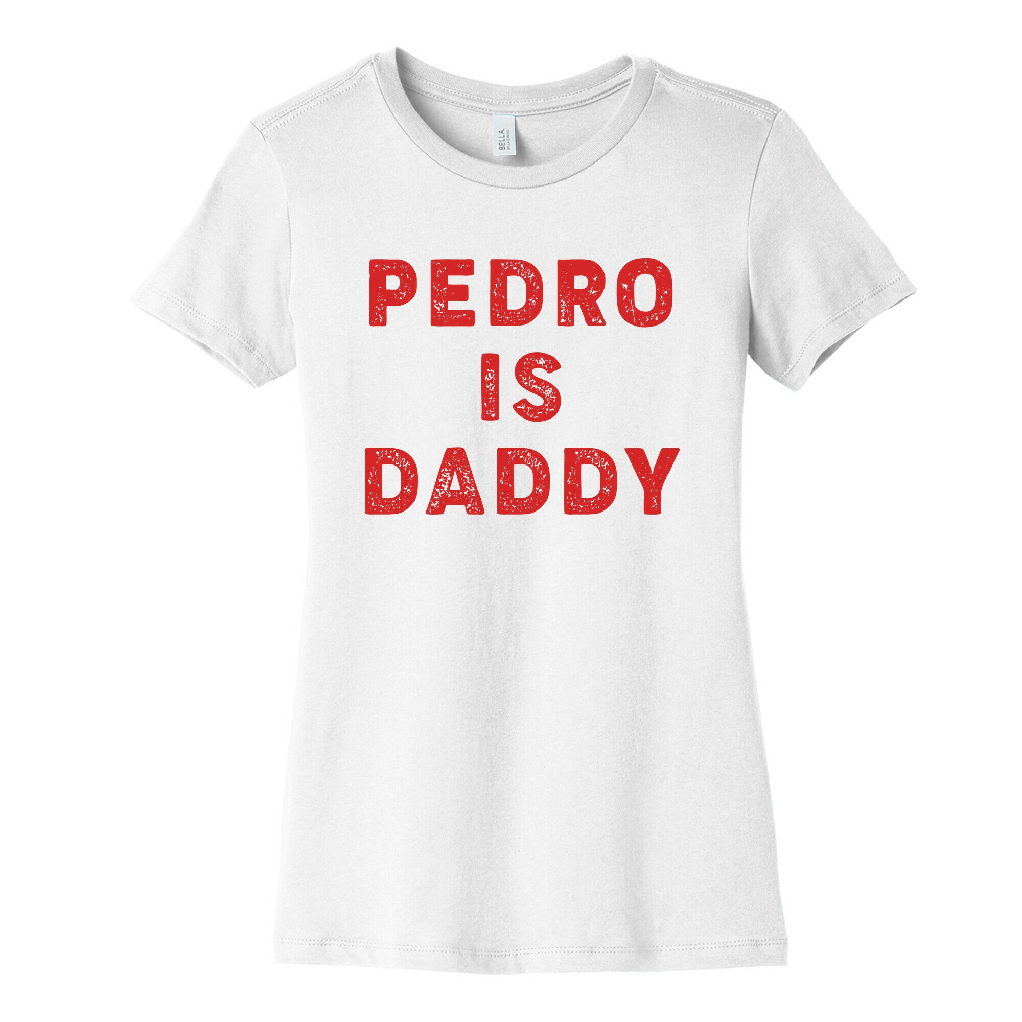 Pedro is Daddy Women's Cotton Tee