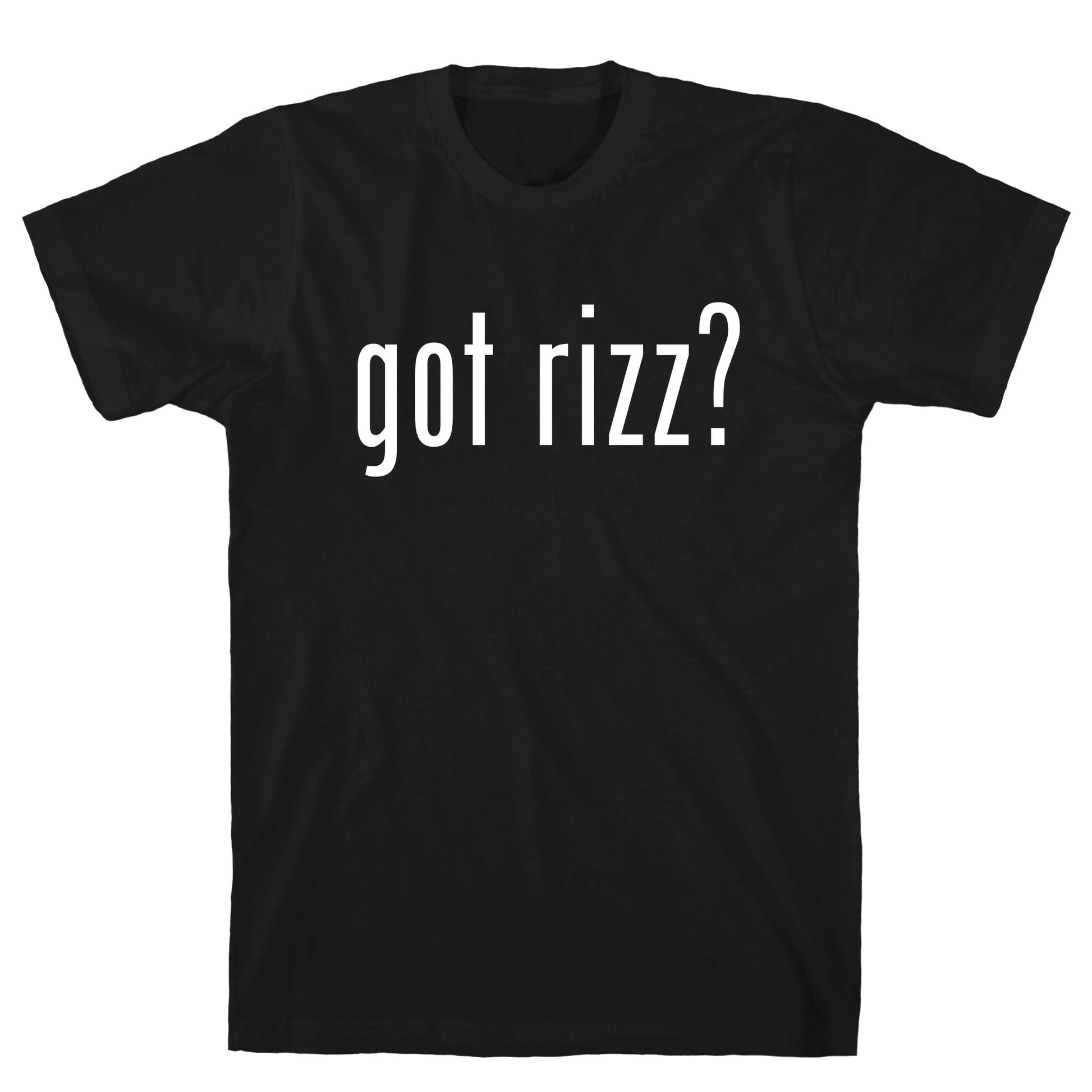 Got Rizz? T-Shirt