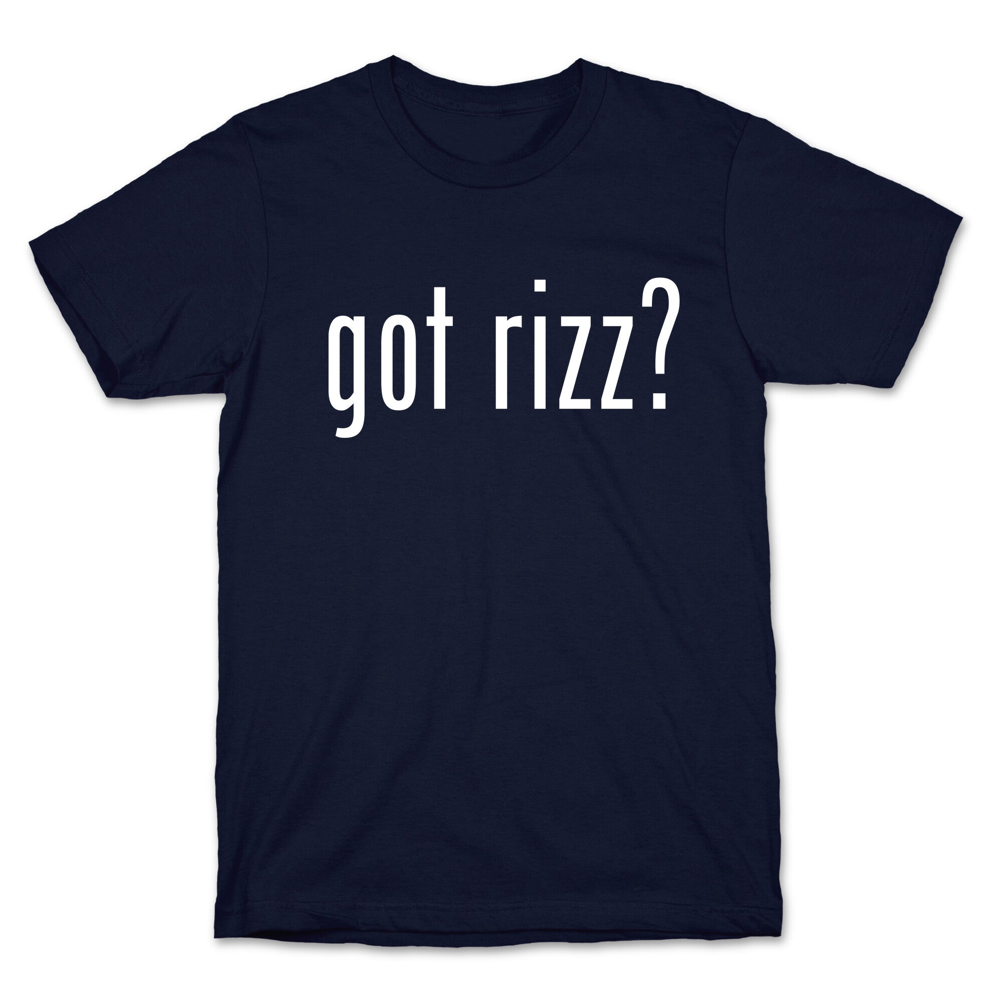 Got Rizz? T-Shirt