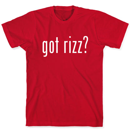 Got Rizz? T-Shirt