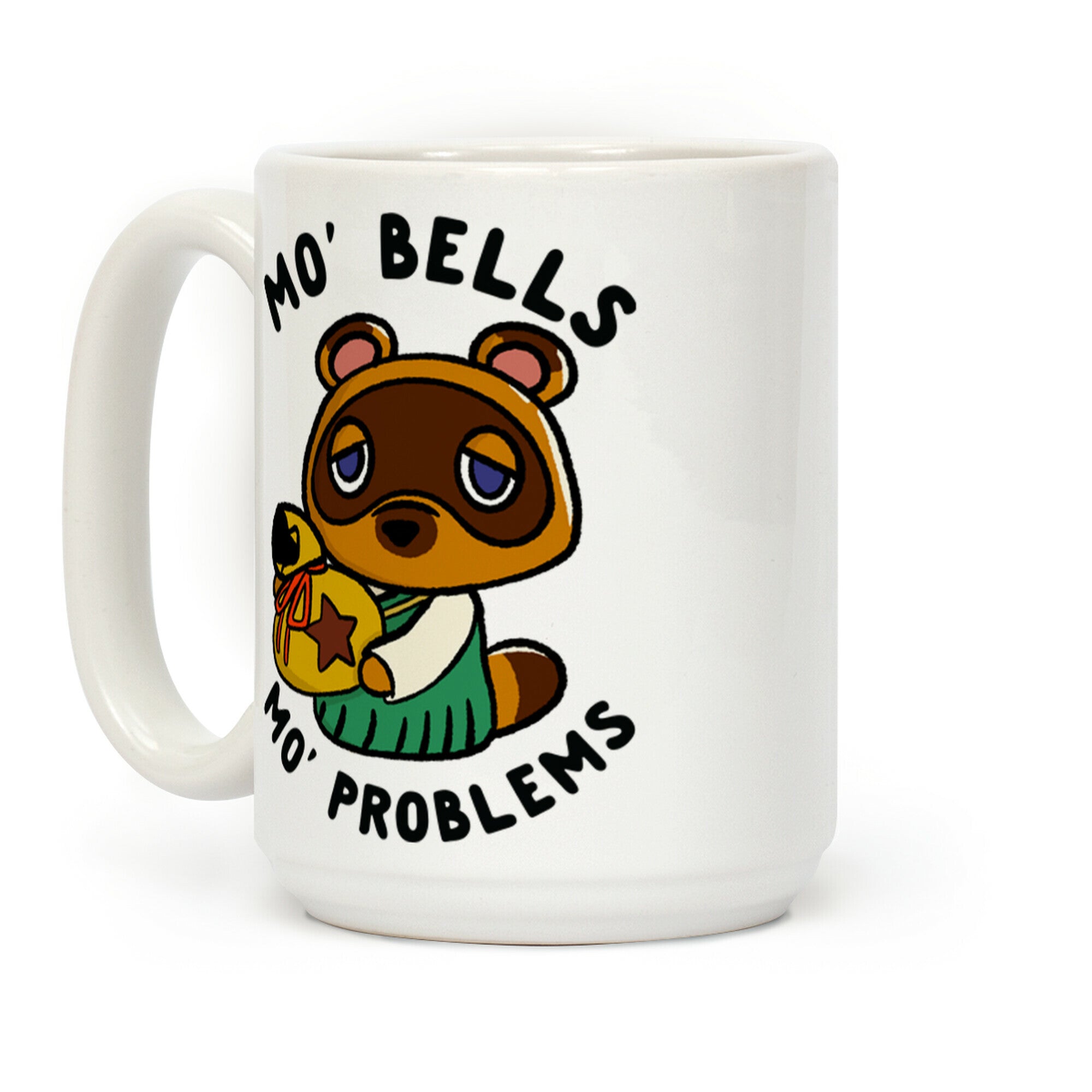 Mo' Bells Mo' Problems Tom Nook Coffee Mug