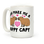 You Make Me A Happy Capy Coffee Mug