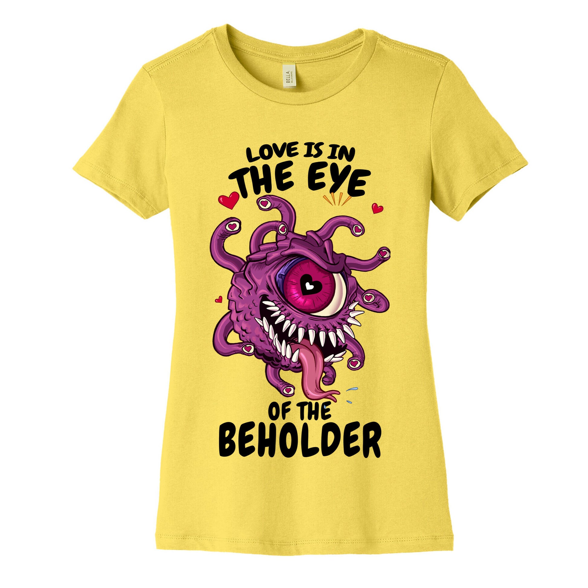 Love Is In The Eye of The Beholder Women's Cotton Tee