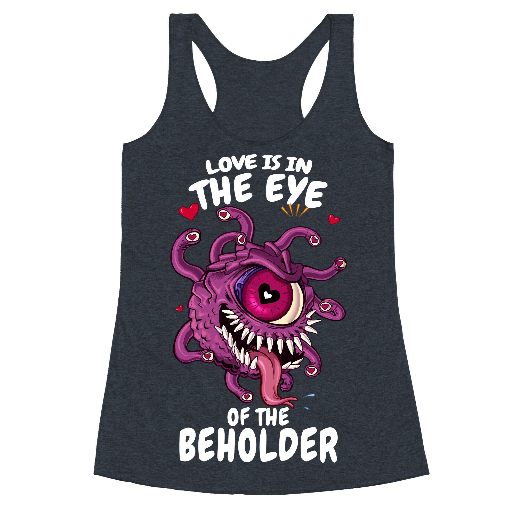 Love Is In The Eye of The Beholder Racerback Tank