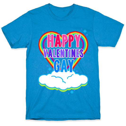 Happy Valentines Gay T-Shirt