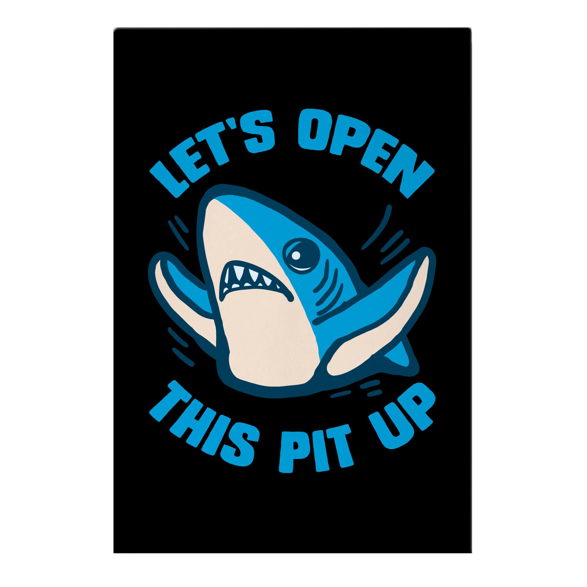 Let's Open This Pit Up Garden Flag