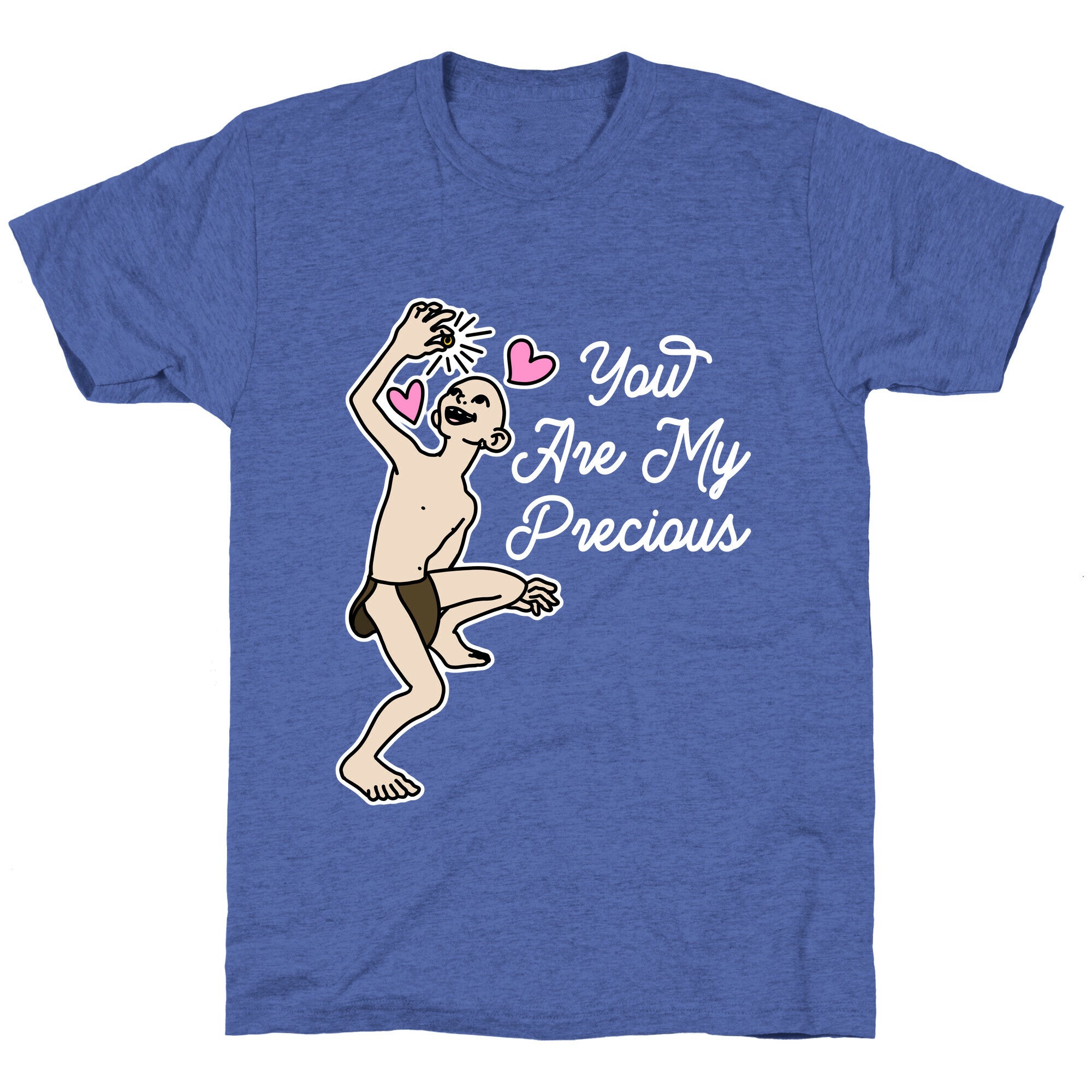 You Are My Precious Unisex Triblend Tee