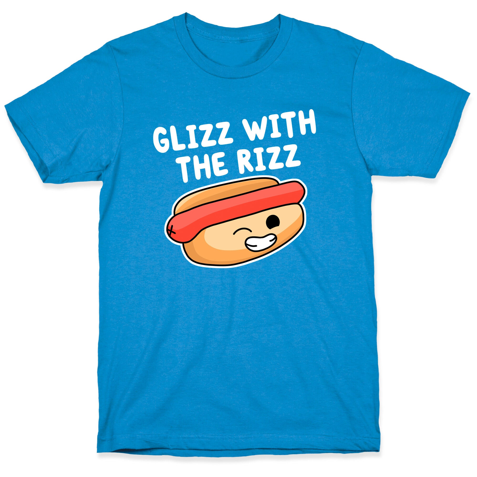 Glizz with the Rizz T-Shirt