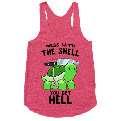Mess With The Shell You Get Hell Racerback Tank
