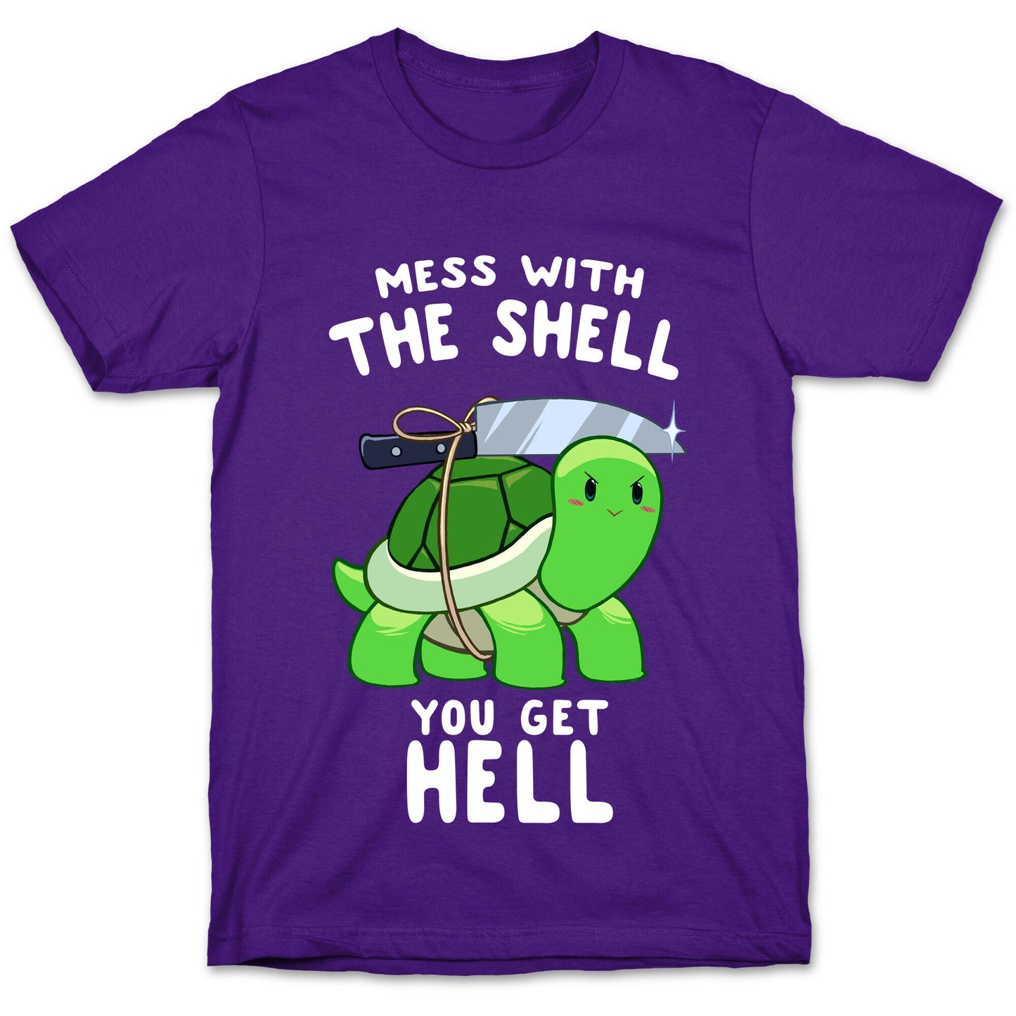 Mess With The Shell You Get Hell T-Shirt