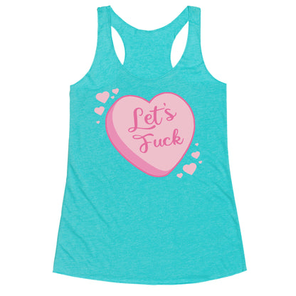 Let's Fuck Candy Heart Racerback Tank