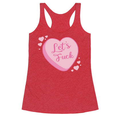 Let's Fuck Candy Heart Racerback Tank