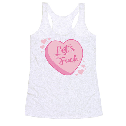 Let's Fuck Candy Heart Racerback Tank