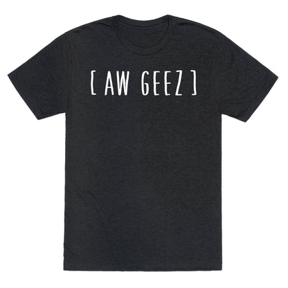 Aw Geez Unisex Triblend Tee