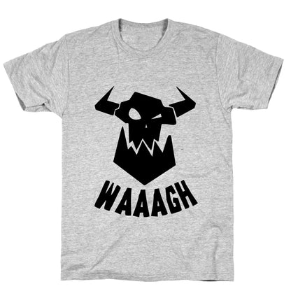 WAAAGH T-Shirt