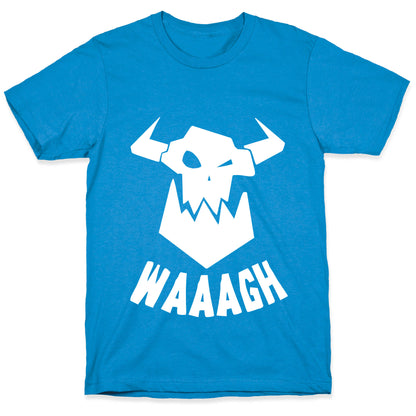 WAAAGH T-Shirt