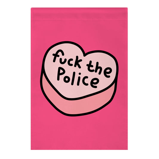 F*** The Police Conversation Heart Garden Flag