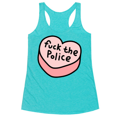 Fuck The Police Conversation Heart  Racerback Tank