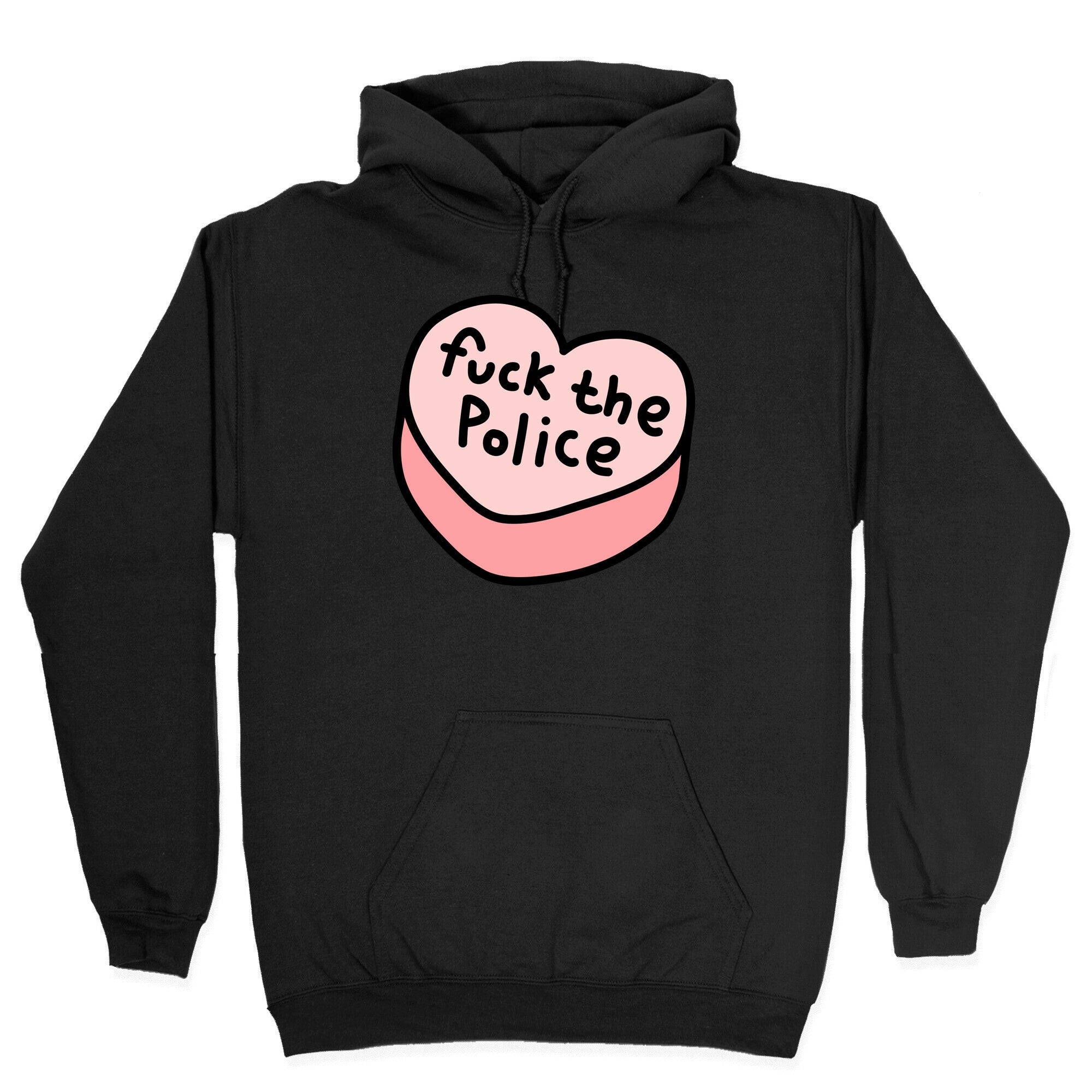 Fuck The Police Conversation Heart Hoodie