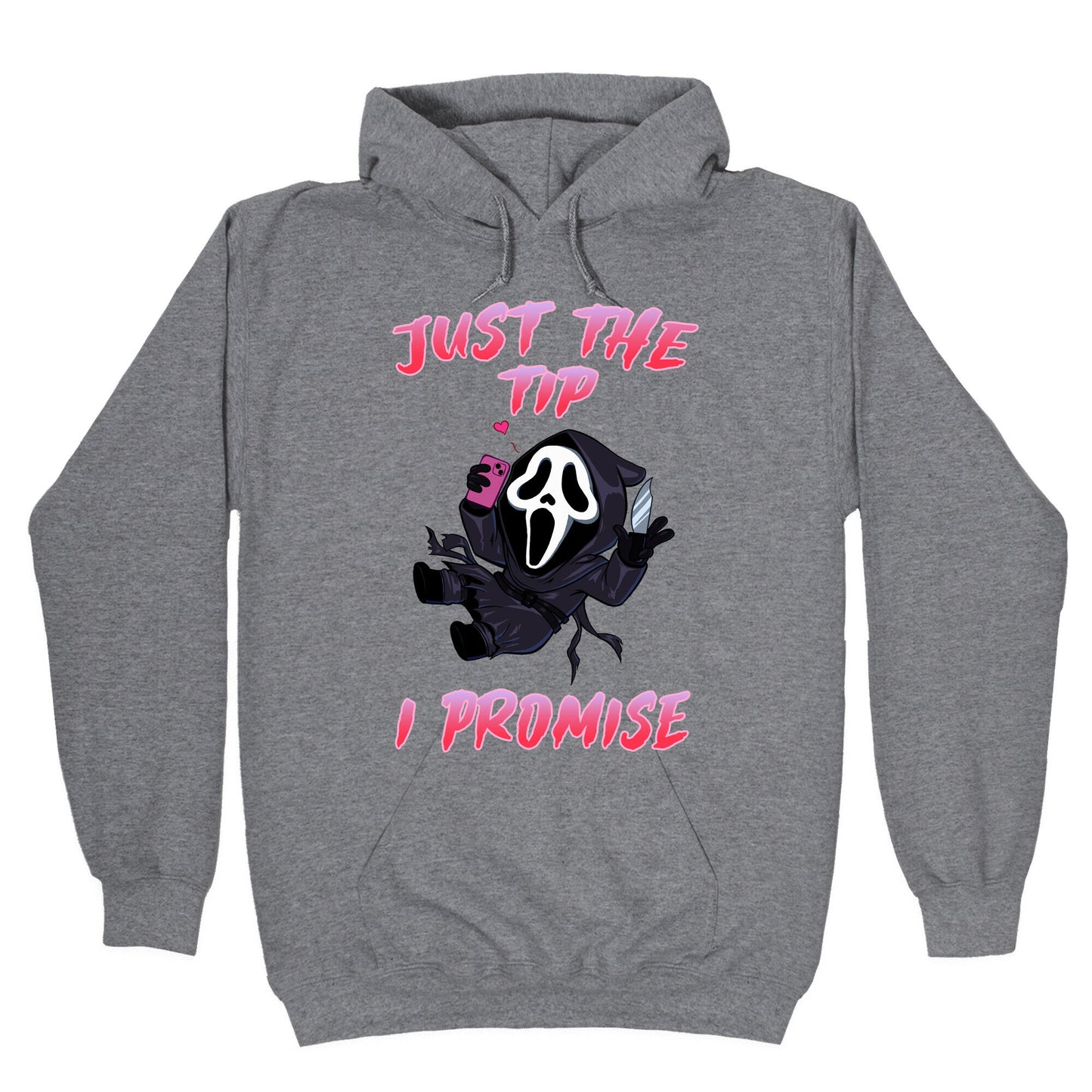 Just The Tip I Promise Hoodie