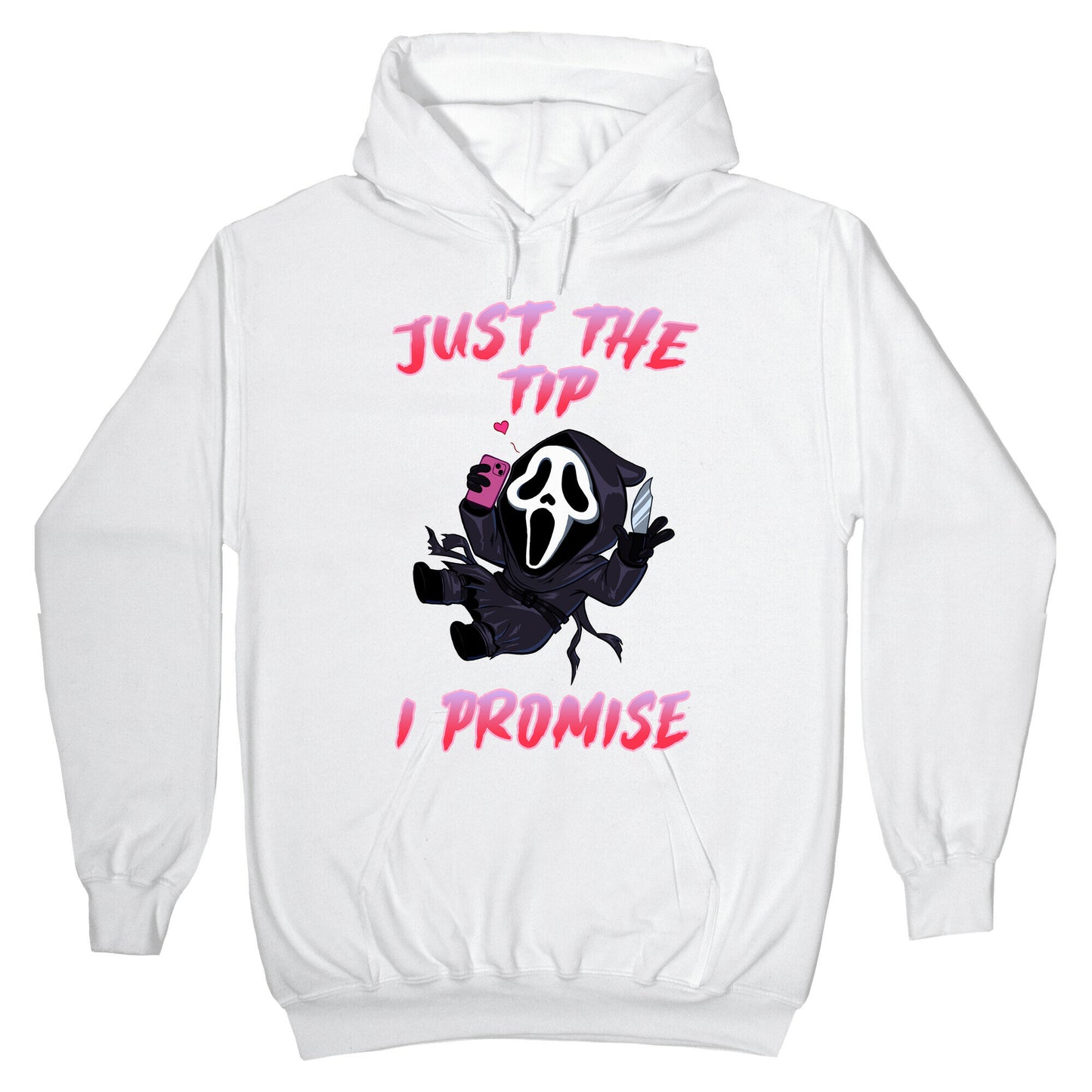 Just The Tip I Promise Hoodie