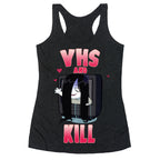 VHS and Kill Racerback Tank