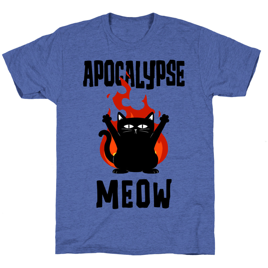 Apocalypse Meow Unisex Triblend Tee