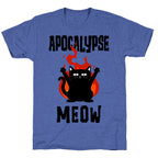 Apocalypse Meow Unisex Triblend Tee