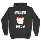 Apocalypse Meow Hoodie